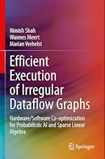 Efficient Execution of Irregular Dataflow Graphs