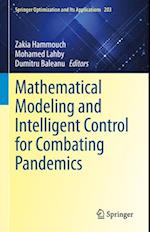 Mathematical Modelling and Intelligent Control for Combating Pandemics
