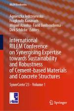 International RILEM Conference on Synergising Expertise towards Sustainability and Robustness of Cement-based Materials and Concrete Structures