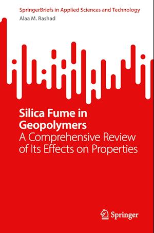 Silica Fume in Geopolymers