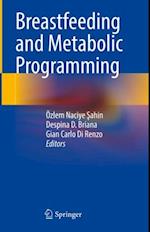 Breastfeeding and Metabolic Programming