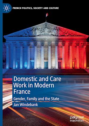 Domestic and Care Work in Modern France