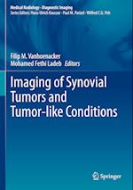 Imaging of Synovial Tumors and Tumor-like Conditions