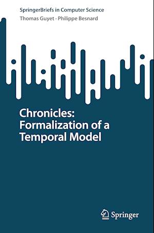 Chronicles: Formalization of a Temporal Model