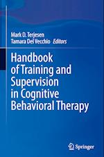 Handbook of Training and Supervision in Cognitive Behavioral Therapy