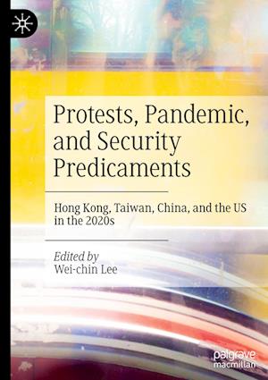 Protests, Pandemic, and Security Predicaments