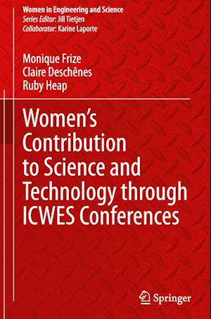 Women’s Contribution to Science and Technology through ICWES Conferences