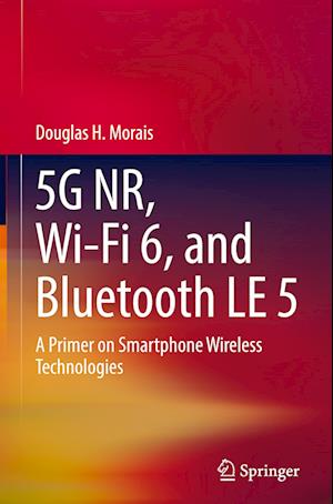 5G NR, Wi-Fi 6, and Bluetooth LE 5