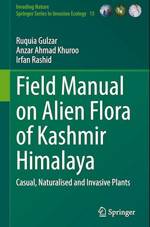 Field Manual on Alien Flora of Kashmir Himalaya