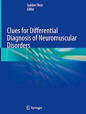 Clues for Differential Diagnosis of Neuromuscular Disorders