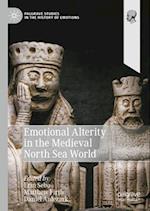 Emotional Alterity in the Medieval North Sea World