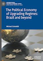 The Political Economy of Upgrading Regimes: Brazil and beyond