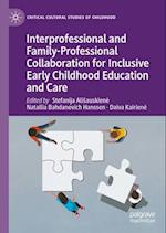 Interprofessional and Family-Professional Collaboration For Inclusive Early Childhood Education and Care