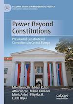 Power Beyond Constitutions