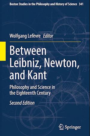 Between Leibniz, Newton, and Kant