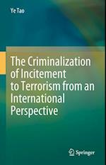 The Criminalization of Incitement to Terrorism from an International Perspective