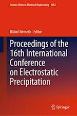 Proceedings of the 16th International Conference on Electrostatic Precipitation