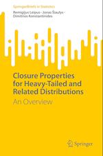 Closure Properties for Heavy-Tailed and Related Distributions