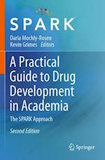 Practical Guide to Drug Development in Academia