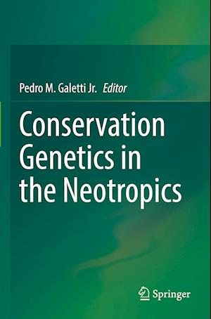 Conservation Genetics in the Neotropics