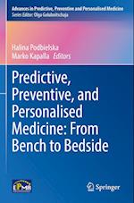 Predictive, Preventive, and Personalised Medicine: From Bench to Bedside