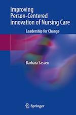 Improving Person-Centered Innovation of Nursing Care