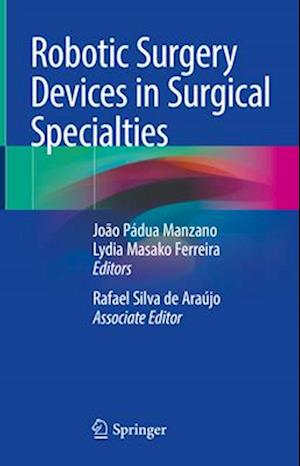 Robotic Surgery Devices in Surgical Specialties