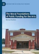 Moral Foundations of Public Funding for the Arts