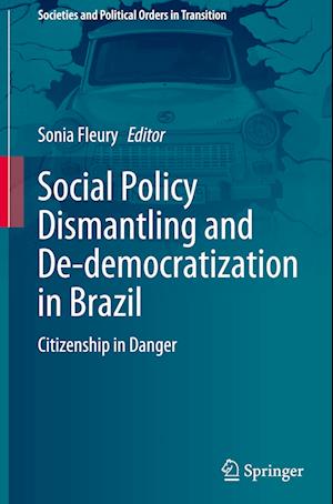 Social Policy Dismantling and De-democratization in Brazil