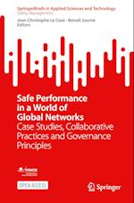 Safe Performance in a World of Global Networks