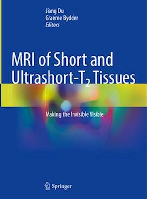 MRI of Short- and Ultrashort-T2 Tissues