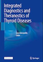 Integrated Diagnostics and Theranostics of Thyroid Diseases