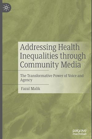 Addressing Health inequalities through Community Media