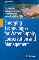 Emerging Technologies for Water Supply, Conservation and Management