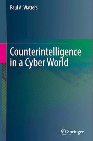 Counterintelligence in a Cyber World