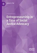 Entrepreneurship in a Time of Social Justice