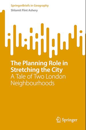 The Planning Role in Stretching the City