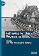 Rethinking Peripheral Modernisms