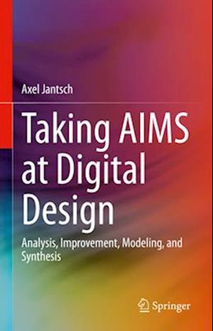 Taking AIMS at Digital Design
