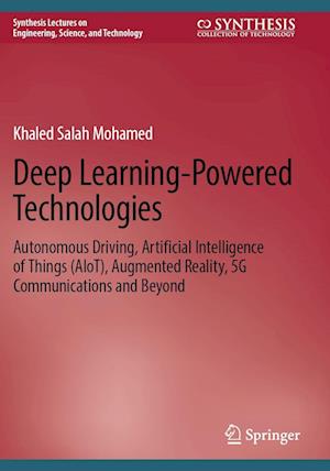 Deep Learning-Powered Technologies