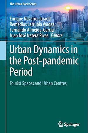 Urban Dynamics in the Post-pandemic Period