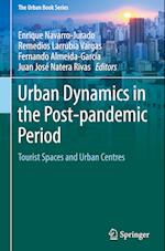 Urban Dynamics in the Post-pandemic Period