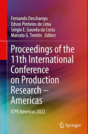 Proceedings of the 11th International Conference on Production Research – Americas