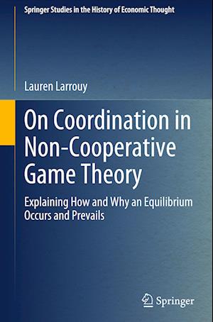 On Coordination in Non-Cooperative Game Theory