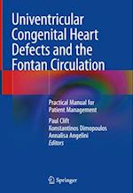 Univentricular Congenital Heart Defects and the Fontan Circulation