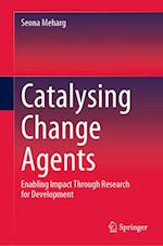 Catalysing Change Agents