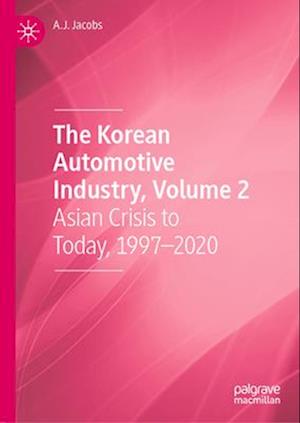 The Korean Automotive Industry, Volume 2
