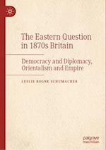 The Eastern Question in 1870s Britain
