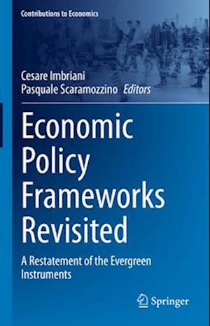 Economic Policy Frameworks Revisited