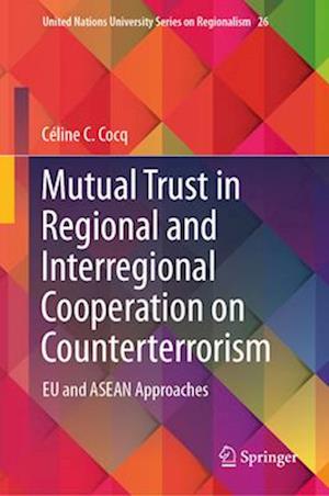 Mutual Trust in Regional and Interregional Cooperation on Counterterrorism